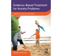 Evidence-Based Treatment for Anxiety Problems: Cognitive-Behavioral Strategies [USA] [DVD]