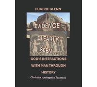 Evidence Clearly Seen of God's Interactions with Man Through History