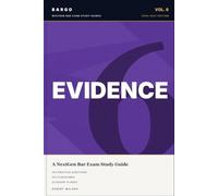 Evidence for the NextGen Bar Exam: 2026-2027 Study Guide with Plain-English Outlines, 330 Practice Questions & 451 Flashcards (BARGO NextGen Bar Exam Study Guides)