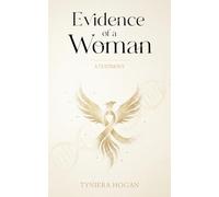 Evidence of a Woman: A Testimony