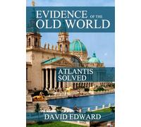 Evidence of the Old World 3: The Grand Unified Theory: 4