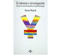 Evidencia e investigación: Hacia una reconstrucción en epistemología (Filosofía - Filosofía y Ensayo)