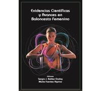 Evidencias científicas y avances en baloncesto femenino: 14 (Innovación, investigación y deporte)