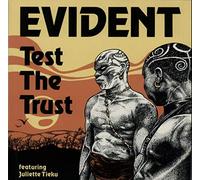 Evident - Test The Trust