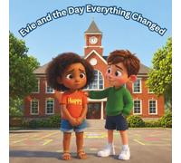 Evie and the Day Everything Changed