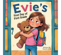 Evie's First Day of First Grade