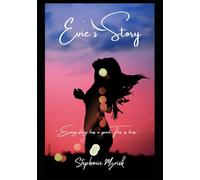 Evie's Story: Book One: Every story has a spark. This is hers. (Back to Him)