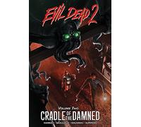 EVIL DEAD 02 02 CRADLE OF THE DAMNED