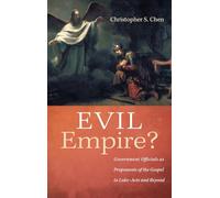 Evil Empire?: Government Officials as Proponents of the Gospel in Luke-Acts and Beyond