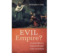 Evil Empire?: Government Officials as Proponents of the Gospel in Luke-Acts and Beyond