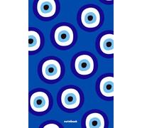 Evil Eye Notebook - 120 Lined Pages: The Good Luck Journal for Writing, Notes & Ideas 6 x 9 in Blue Nazar Protection Cover
