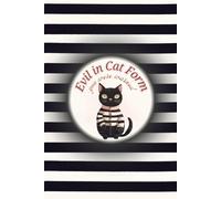Evil in Cat Form You Were Warned - Funny Cat Notebook for Cat Lovers | Sarcastic Cat Humor Journal | Lined Hardcover Notebook for Writing, Notes & Cat Lover Gift
