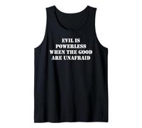 Evil is Powerless When The Good Are Unafraid Resist Protest Camiseta sin Mangas