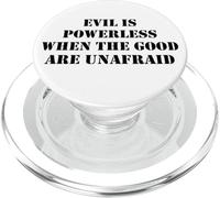 Evil is Powerless When The Good Are Unafraid Save Democracy PopSockets PopGrip para MagSafe