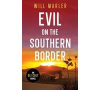 Evil on the Southern Border