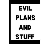 Evil Plans and Stuff Journal: Funny Office Novelty Gag Gift Notebook for Sarcastic Coworkers, Bosses, and Employees | 6x9 Blank Lined Journal