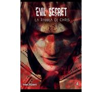 Evil Secret: La rabbia di Chris (Evil Secret (ita))
