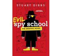 Evil Spy School the Graphic Novel (Spy School, 3)
