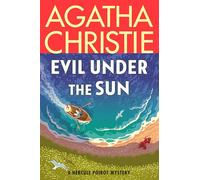 Evil Under the Sun: A Hercule Poirot Mystery: 22 (Hercule Poirot Mysteries, 22)