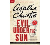 Evil Under The Sun: A Hercule Poirot Mystery: The Official Authorized Edition: 22 (Hercule Poirot Mysteries)