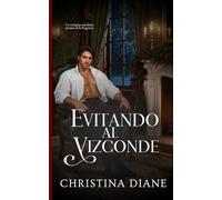 Evitando al Vizconde: Un romance navideño picante de la Regencia (Romance con las bellezas)
