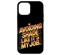 Evitar la sombra como si fuera mi trabajo quemaduras solares Carcasa para iPhone 12 mini