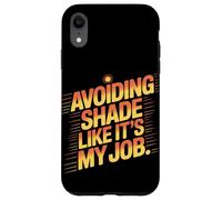 Evitar la sombra como si fuera mi trabajo quemaduras solares Carcasa para iPhone XR