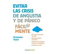 Evitar las crisis de angustia y de pánico fácilmente | Christophe Tissier