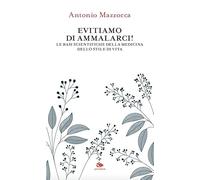 Evitiamo di ammalarci! Le basi scientifiche della medicina dello stile di vita (Fuori orario)