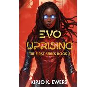 EVO Uprising: The First Series, Book 2