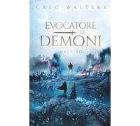 Evocatore di Demoni: Maestro: Dark fantasy storica nella Guerra dei Trent’anni | Demoni, magia e battaglie epiche (Le cronache dell’evocatore di demoni)
