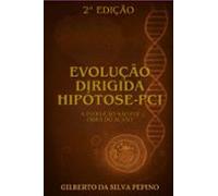 Evolução Dirigida - Hipótese Pci (ebook)