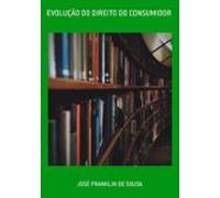 Evolução Do Direito Do Consumidor (ebook)