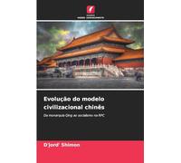 Evolução do modelo civilizacional chinês: Da monarquia Qing ao socialismo na RPC