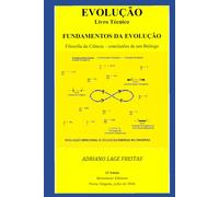 Evolução: Fundamentos da evolução, filosofia da ciência: conclusões de um biólogo