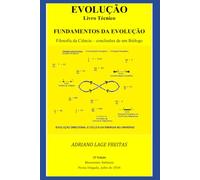 Evolução: Fundamentos da evolução, filosofia da ciência: conclusões de um biólogo