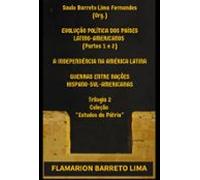 Evolução Política Dos Países Latinoamericanos (partes 1 E 2) A Indepe
