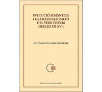 Evolució semàntica i gramaticalització del verb pensar (segles XII-XVI): 107 (Biblioteca Sanchis Guarner)