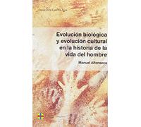 Evolución biológica y evolución cultural en la historia de la vida del hombre: 5 (Las Dos Alas)
