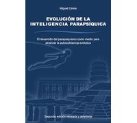 Evolución de la Inteligencia Parapsíquica: El desarrollo del parapsiquismo como medio para alcanzar la autosuficiencia evolutiva