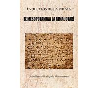 Evolución de la poesía. De Mesopotamia a la Rima Jotabé