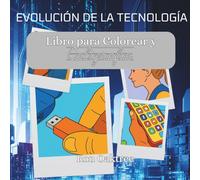 Evolución de la tecnología: Libro para Colorear y Caligrafia