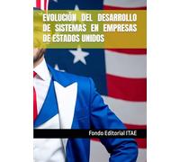 EVOLUCIÓN DEL DESARROLLO DE SISTEMAS EN EMPRESAS DE ESTADOS UNIDOS