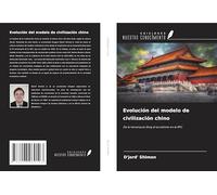 Evolución del modelo de civilización chino: De la monarquía Qing al socialismo en la RPC