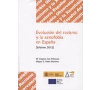 Evolución del racismo y la xenofobia en España. Informe 2012.