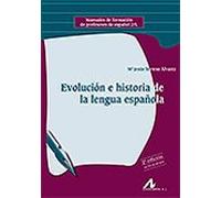 Evolucion E Historia De La Lengua Española (2ª Ed.)