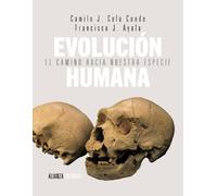 Evolución humana: El camino hacia nuestra especie (El libro universitario - Manuales)