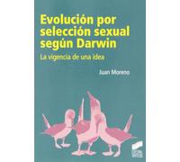 Evolución por selección sexual según Darwin (SIN COLECCION)