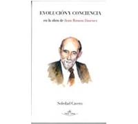 Evolucion Y Conciencia En La Obra De Juan Ramon Jimenez
