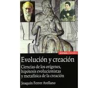 Evolución y creación: ciencias de los orígenes, hipótesis: Ciencias de Los Origenes, Hipotesis Evolucionistas y Metafisica de La Creation (Astrolabio. Ciencias)